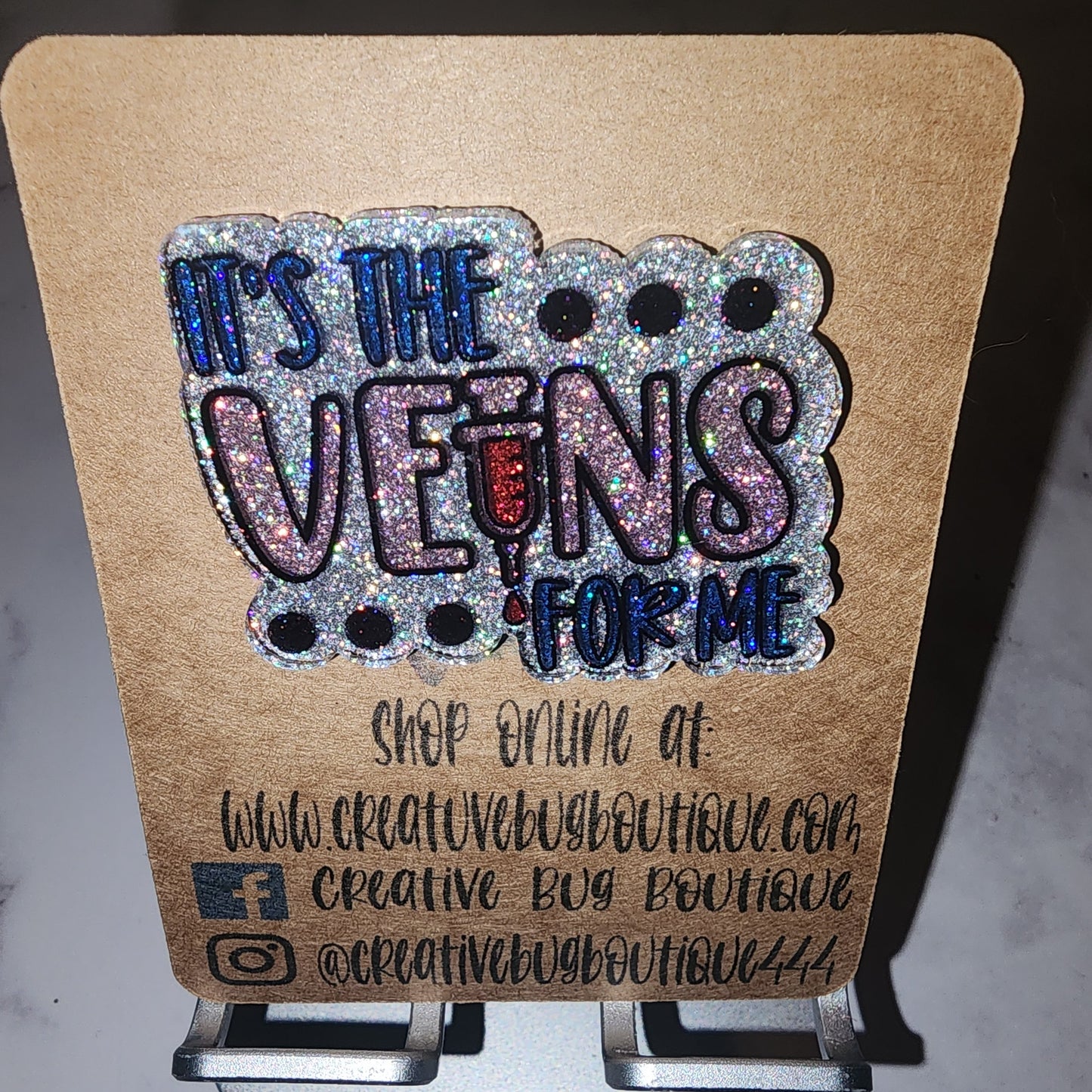It's The Veins For Me Badge Reel