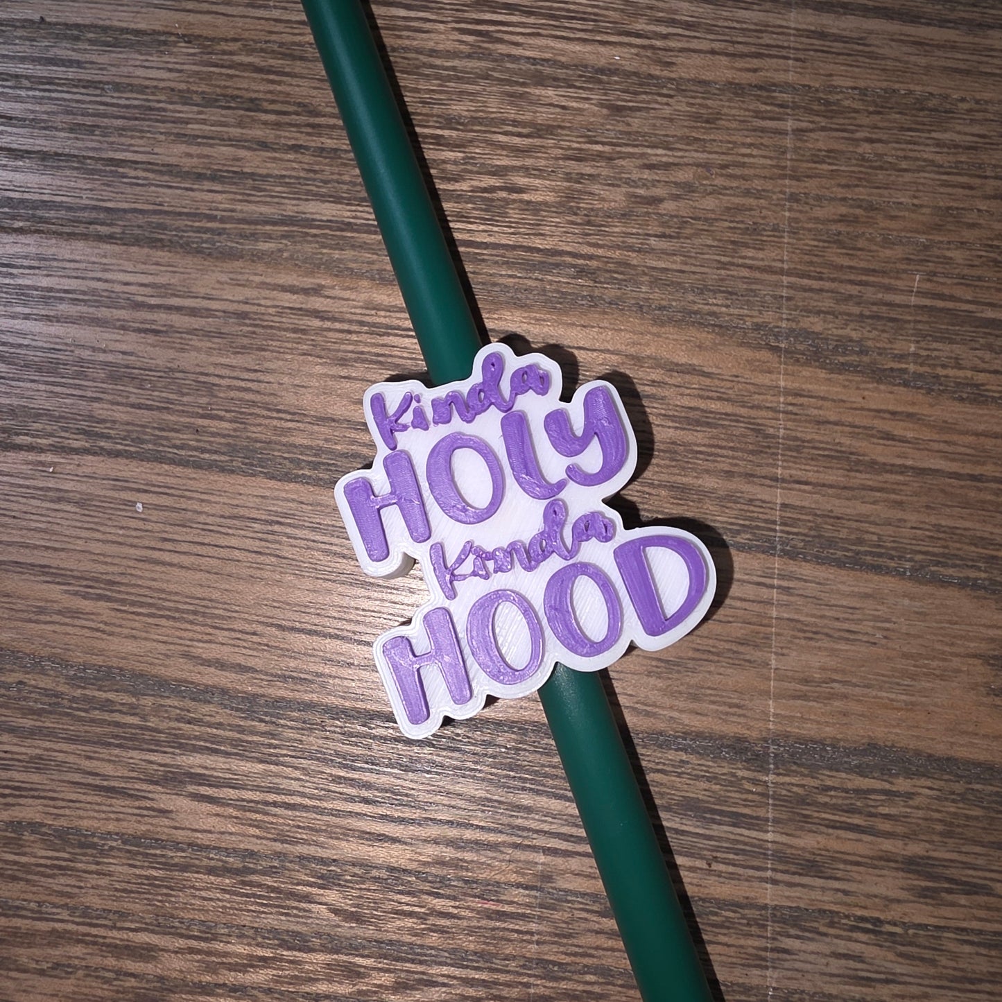 Kinda Holy Kinda Hood Straw Topper