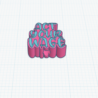 Act Your Wage Straw Topper STL