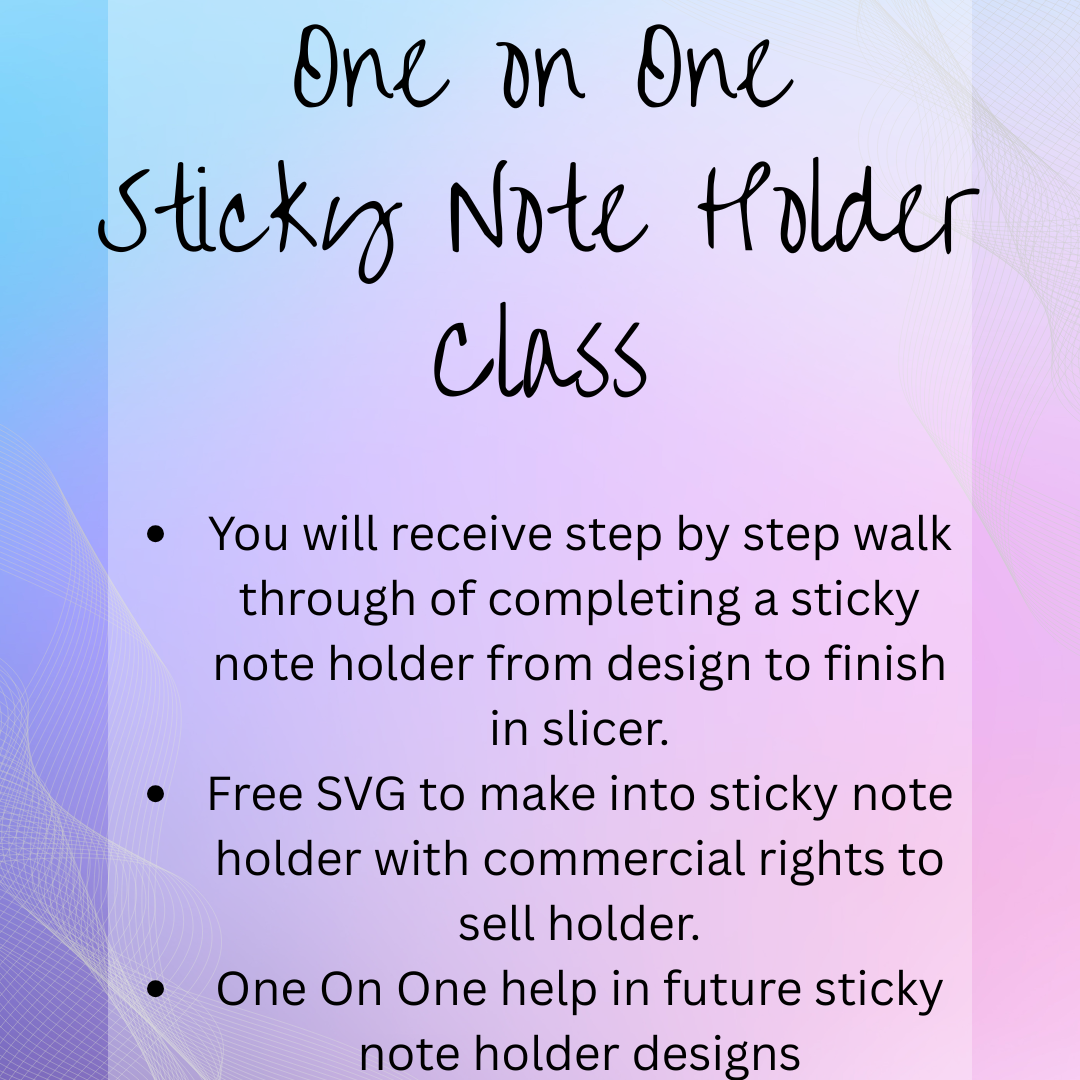 Sticky Note Holder One on One Class