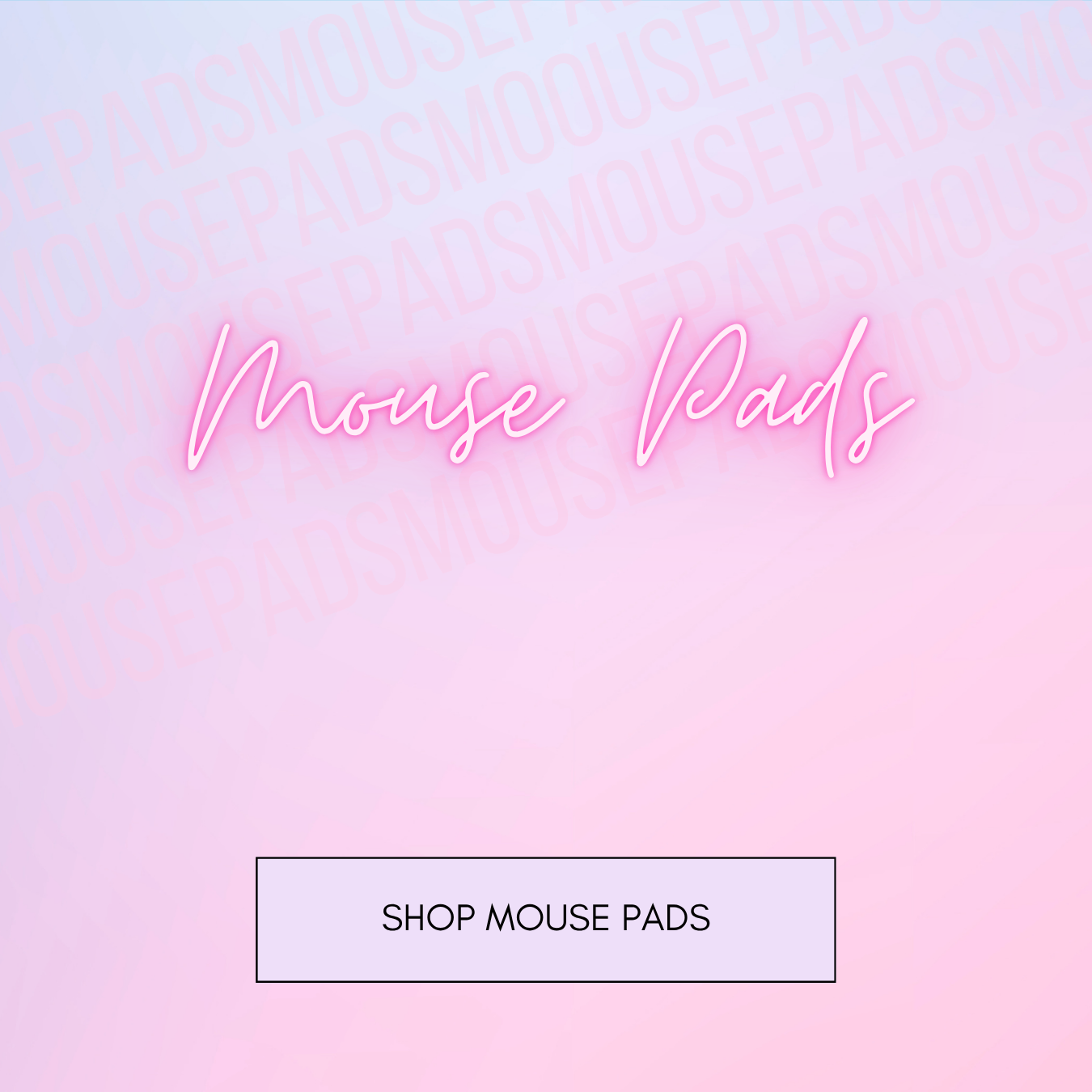 Mouse Pads
