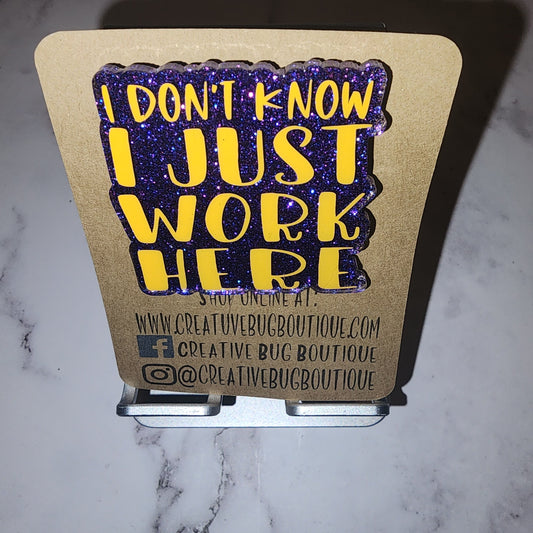 I Just Work Here Badge Reel