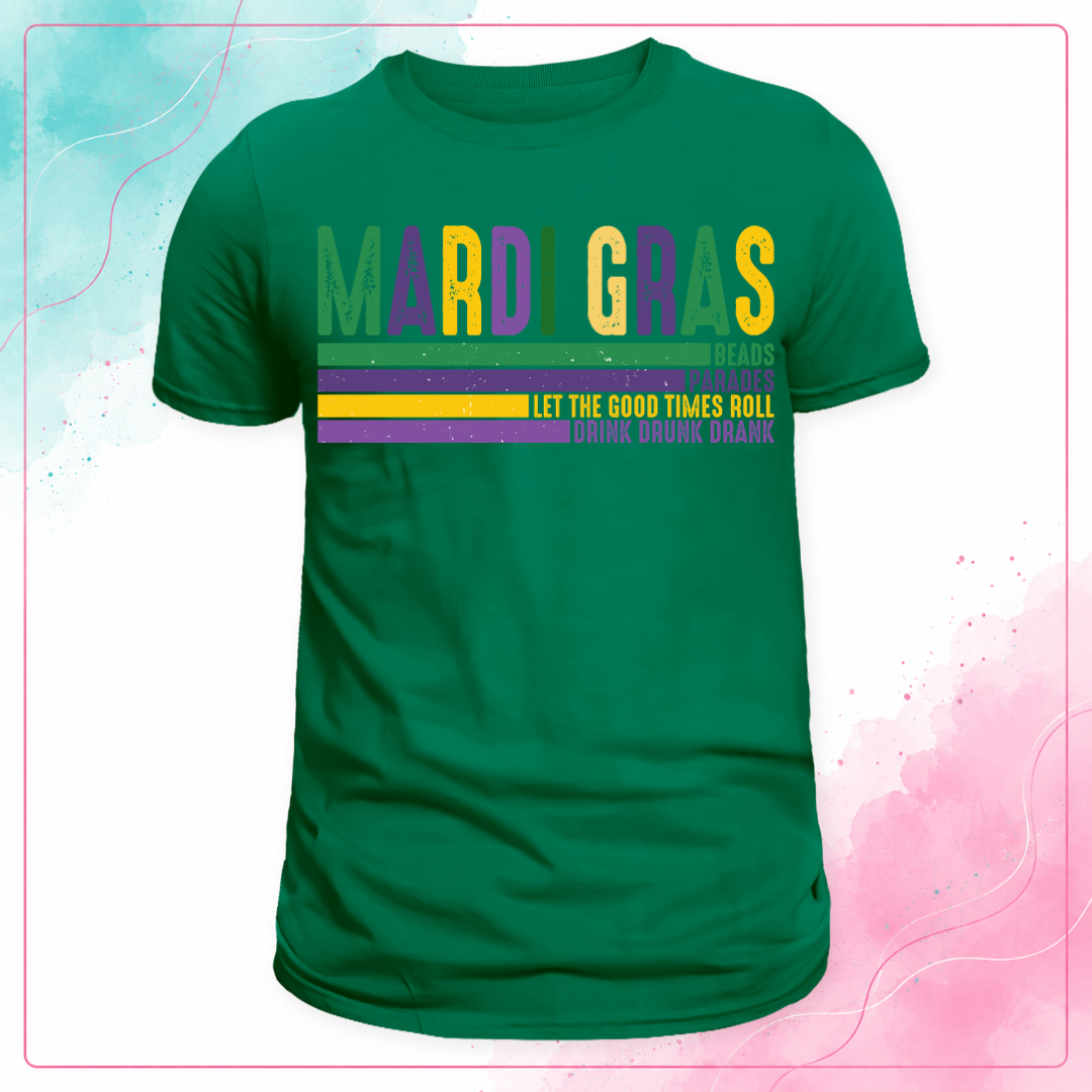Green Mardi Gras T-shirt with distressed purple, green, and gold lettering and horizontal slogan stripes.