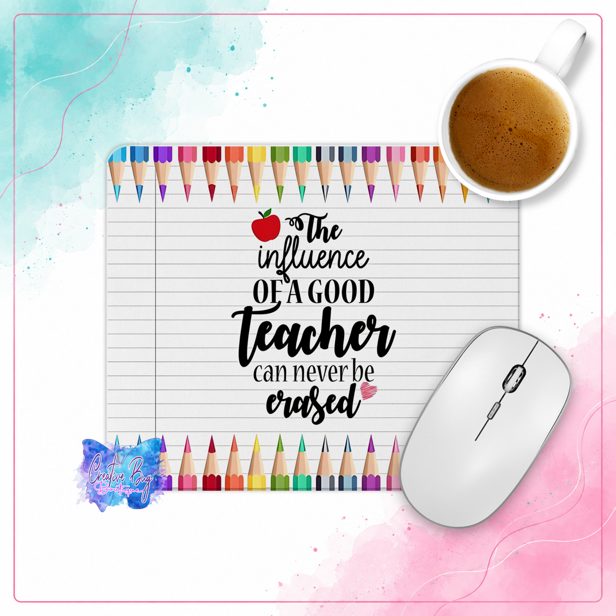 Lasting Influence teacher mouse pad with colorful pencils and inspirational teacher quote