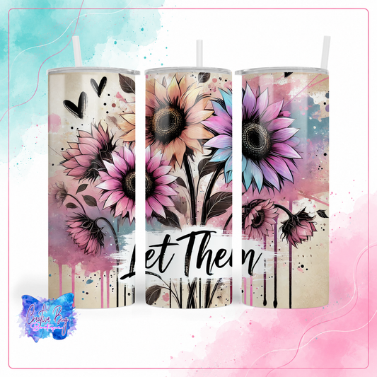 Let Them Floral Tumbler