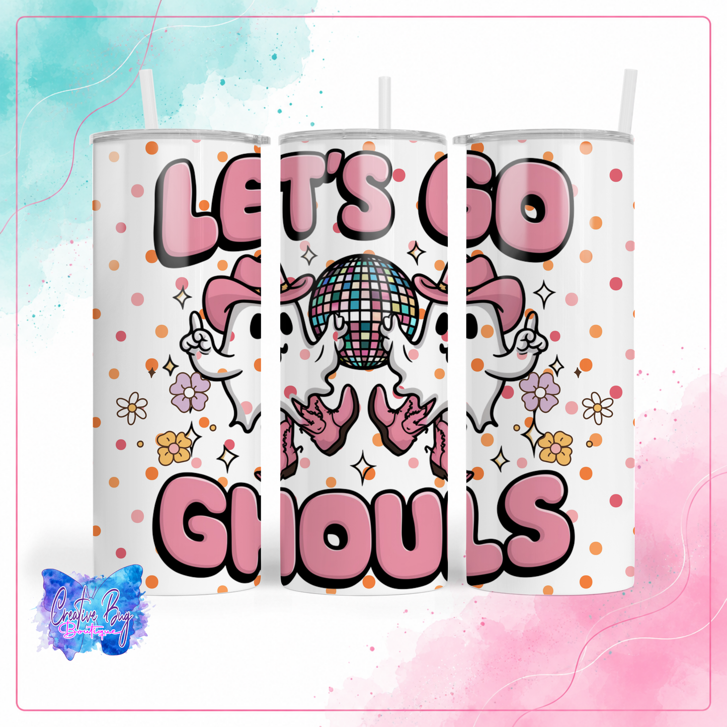 Let’s Go Ghouls Tumbler